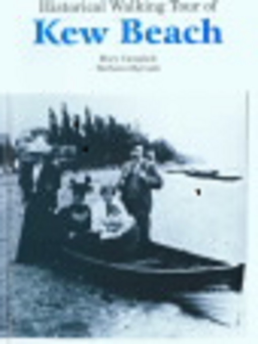 Title details for Historical Walking Tour of Kew Beach by Mary Campbell - Available